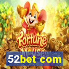 52bet com